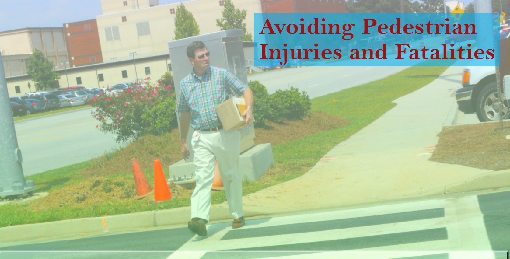 Avoiding Pedestrian Injuries and Fatalities Broderick Law Firm, LLC